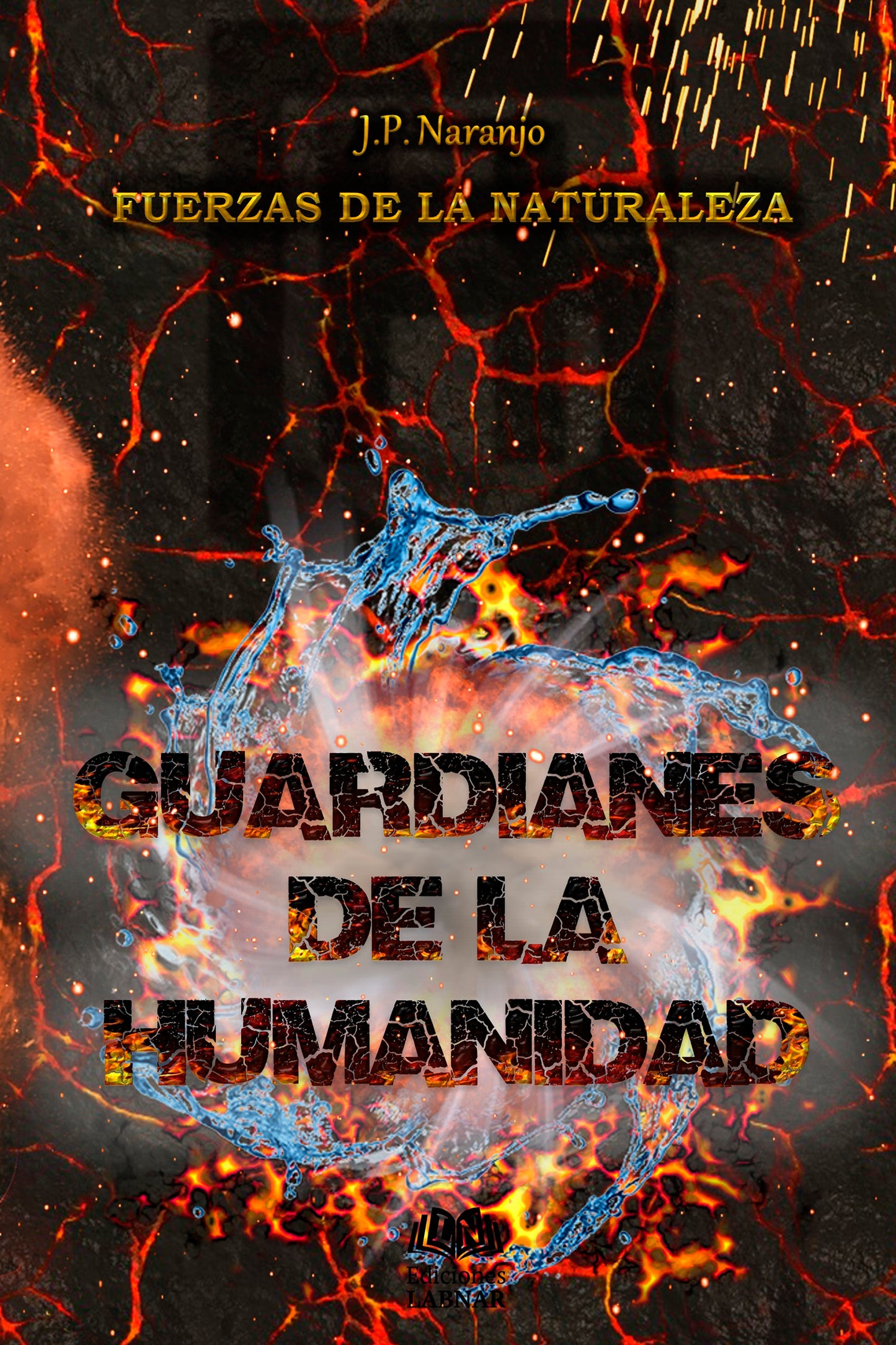 Fuerzas de la Naturaleza. Guardianes de la humanidad