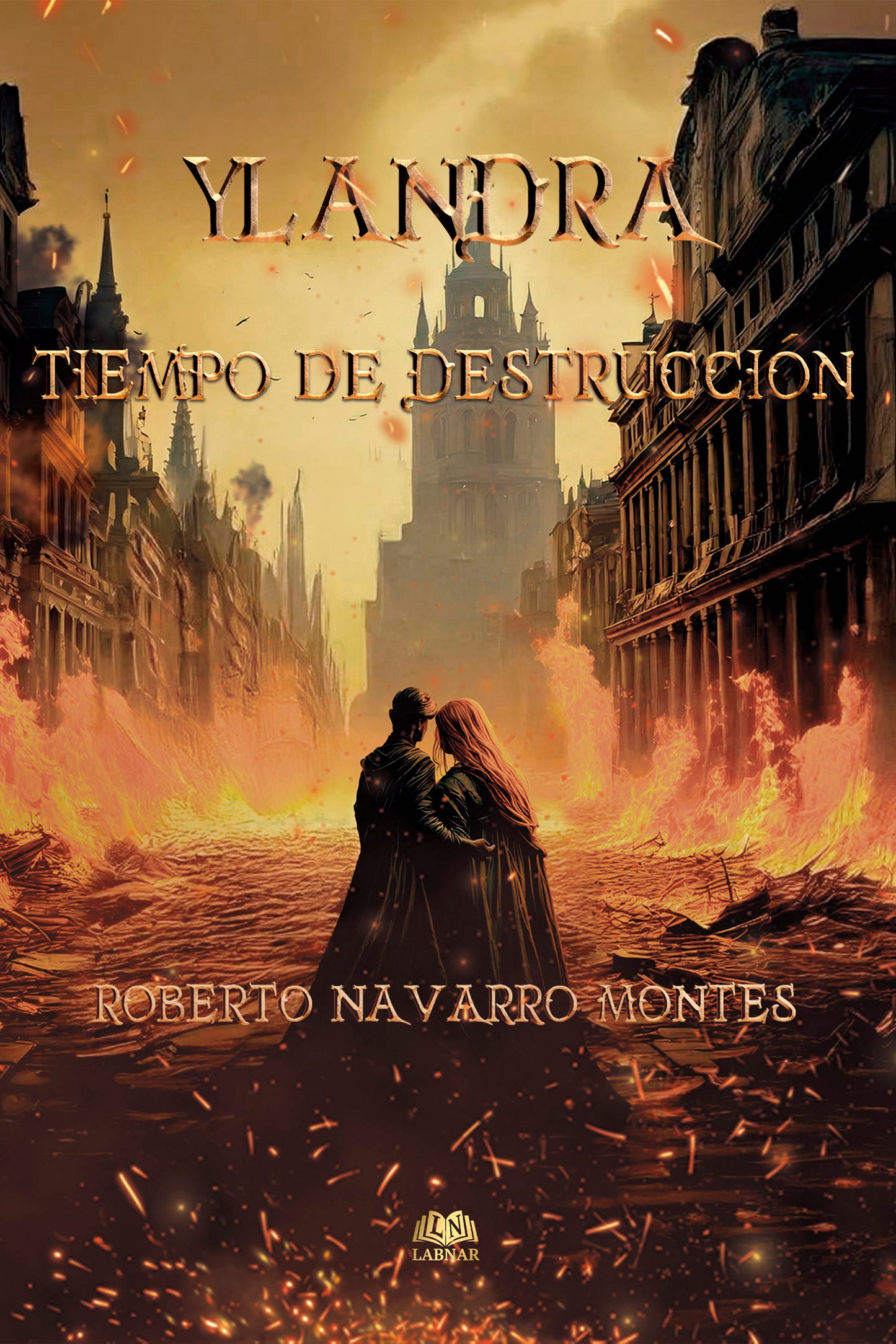 Ylandra IV. Tiempo de destrucción