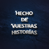 CONVOCATORIA I ANTOLOGÍA HECHO DE VUESTRAS HISTORIAS