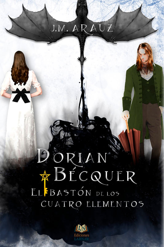 Dorian Bécquer y el Bastón de los Cuatro Elementos