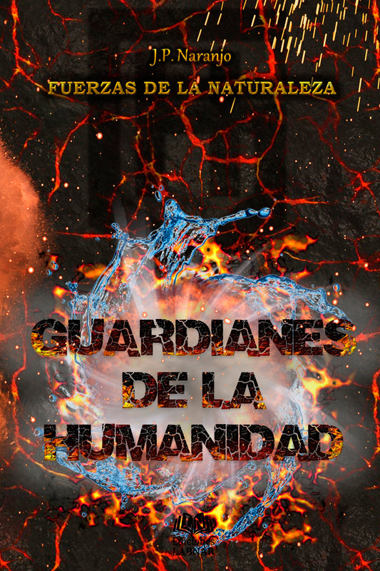 Fuerzas de la Naturaleza. Guardianes de la humanidad