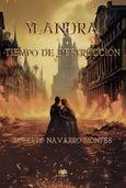 Ylandra IV. Tiempo de destrucción