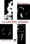 Portada de: La opción Wesser